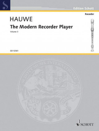 Könyv The Modern Recorder Player, Volume III Walter Van Hauwe