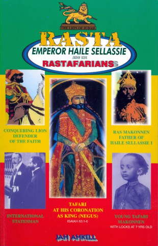 Kniha Rasta Emperor Haile Sellassie and the Rastafarians Jah Ahkell