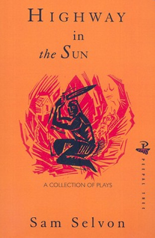 Book Highway in the Sun and Other Plays Samuel Selvon