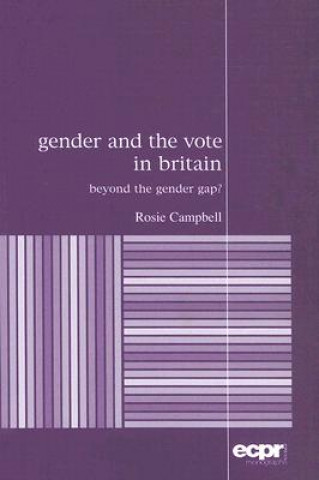 Knjiga Gender and the Vote in Britain Rosie Campbell