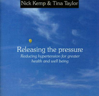 Audio Releasing the Pressure: Reducing Hypertension for Greater Health and Well Being Nick Kemp