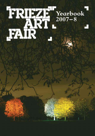 Knjiga Frieze Art Fair Yearbook Rosalind Furness