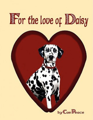 Kniha For the Love of Daisy Cas Peace