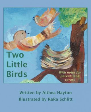 Knjiga Two Little Birds Althea Hayton