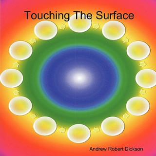 Carte Touching The Surface Andrew Robert Dickson