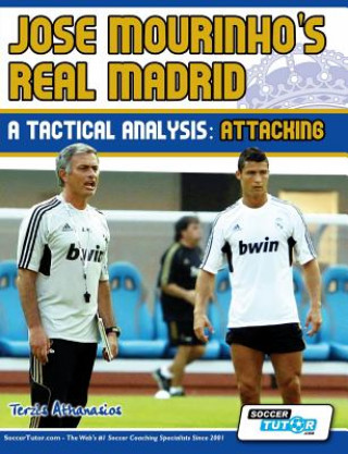 Carte Jose Mourinho's Real Madrid - A Tactical Analysis Terzis Athanasios