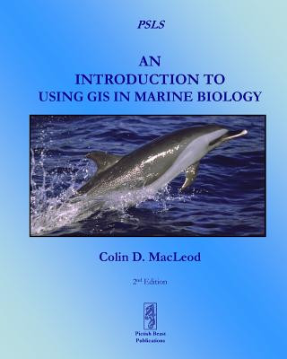 Livre Introduction to Using GIS in Marine Biology Colin D. MacLeod