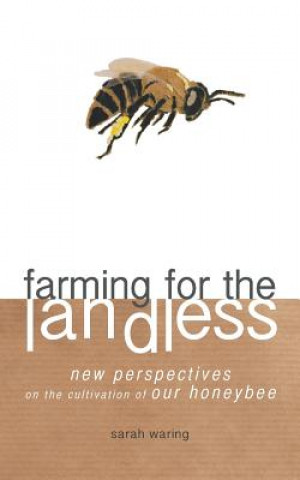 Book Farming for the Landless Sarah Waring