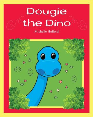 Książka Dougie the Dino Michelle Hulford