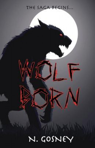 Kniha Wolf Born N Gosney