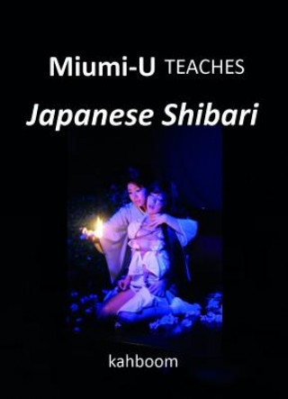 Könyv Miumi-U Teaches Japanese Shibari Miumi U