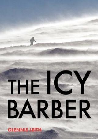 Knjiga Icy Barber Glennis Leith