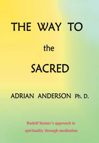 Kniha Way to the Sacred Adrian Anderson