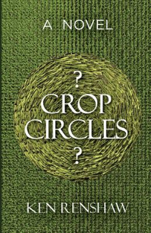 Kniha ? Crop Circles ? Ken Renshaw