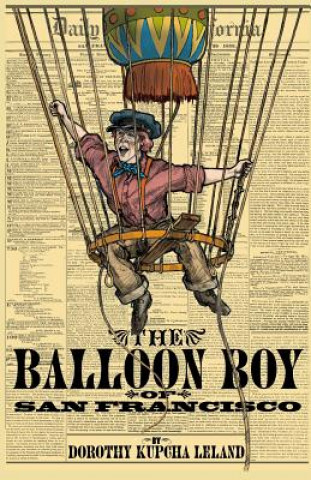 Carte The Balloon Boy of San Francisco Dorothy Kupcha Leland
