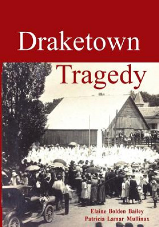 Książka Draketown Tragedy Elaine Bolden Bailey