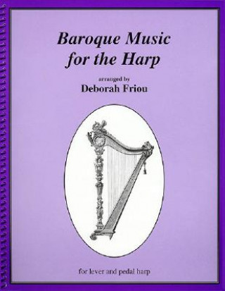 Kniha Baroque Music for the Harp Deborah Friou