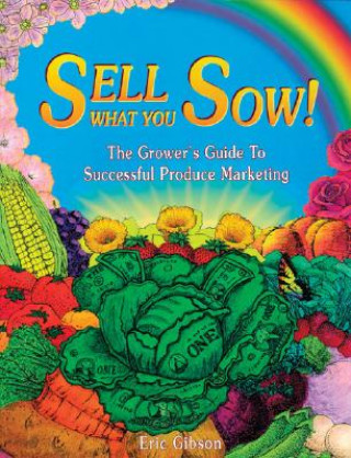 Könyv Sell What You Sow! Eric Gibson