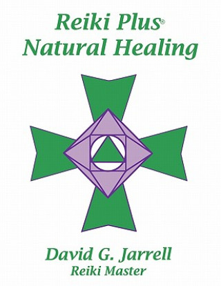 Книга Reiki Plus Natural Healing David G. Jarrell