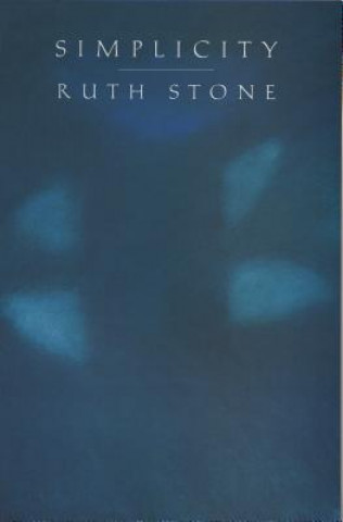 Knjiga Simplicity Ruth Stone