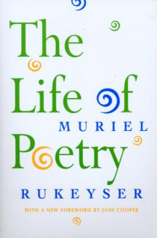 Kniha Life of Poetry Muriel Rukeyser