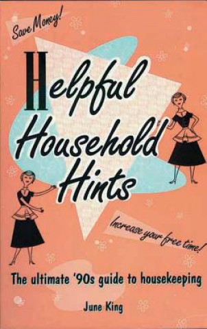 Livre Helpful Household Hints June King