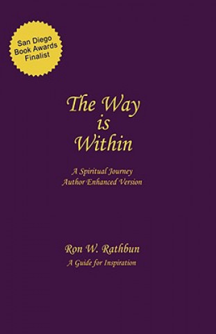 Carte The Way Is Within: A Spiritual Journey Ron W. Rathbun