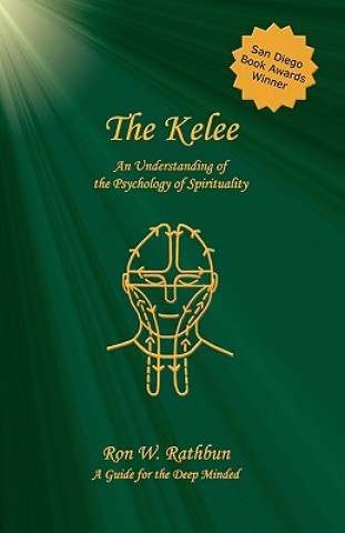 Kniha The Kelee: An Understanding of the Psychology of Spirituality Ron W. Rathbun