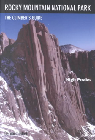 Carte Rocky Mountain National Park: High Peaks: The Climber's Guide Bernard Gillett