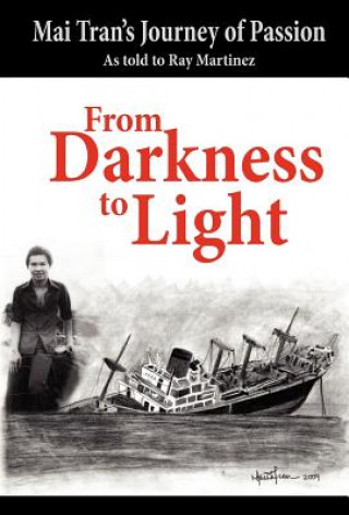 Buch From Darkness to Light Ray Martinez