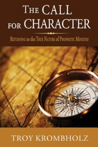 Könyv Call for Character Troy Krombholz