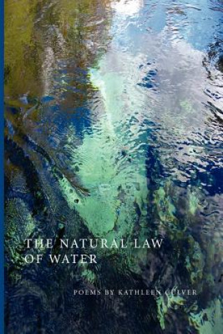 Libro The Natural Law of Water Culver Kathleen