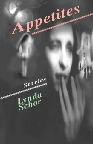 Knjiga Appetites Lynda Schor