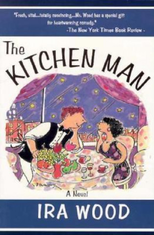 Kniha The Kitchen Man Ira Wood