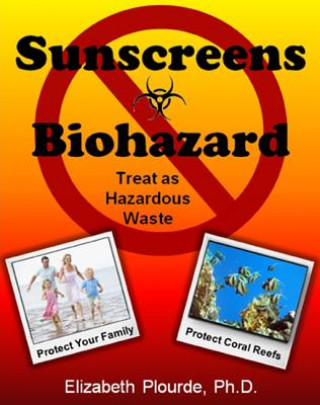 Βιβλίο Sunscreens - Biohazard Elizabeth L. Plourde