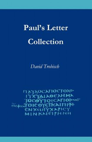 Knjiga Paul's Letter Collection: Tracing the Origins David Trobisch