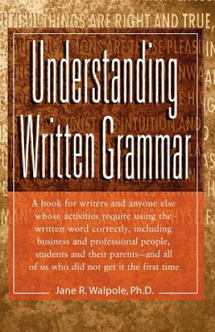 Kniha Understanding Written Grammar Jane Walpole