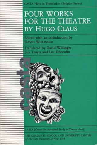 Kniha Four Works for the Theatre Hugo Claus