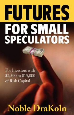 Carte Futures for Small Speculators Noble Drakoln
