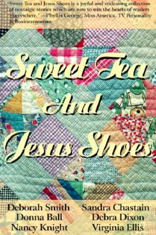Kniha Sweet Tea and Jesus Shoes Deborah Smith