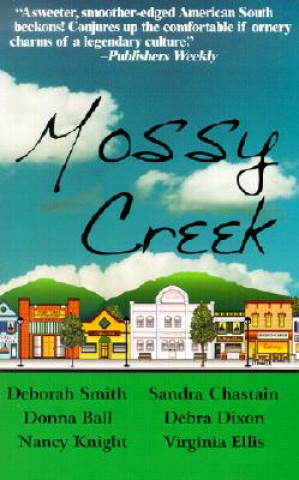 Kniha Mossy Creek Deborah Smith