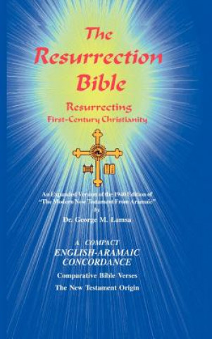 Könyv The Resurrection Bible George M. Lamsa