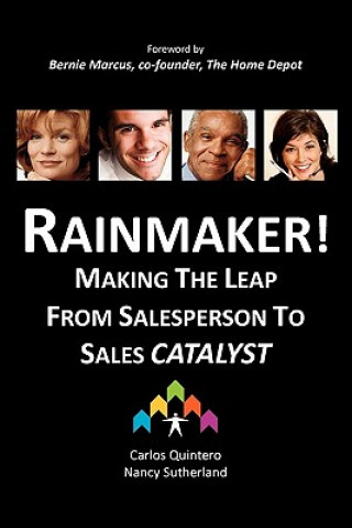 Książka Rainmaker! Making the Leap from Salesperson to Sales Catalyst Carlos Quintero