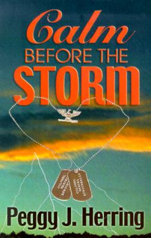 Knjiga Calm Before the Storm Peggy J. Herring