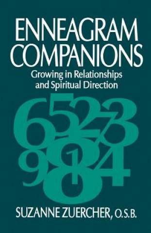 Carte Enneagram Companions: Growing in Relationships and Spiritual Direction Suzanne Zuercher