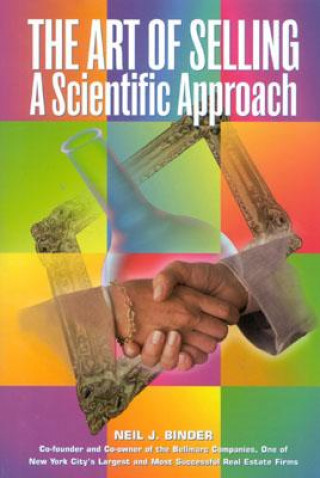 Kniha The Art of Selling a Scientific Approach Neil J. Binder
