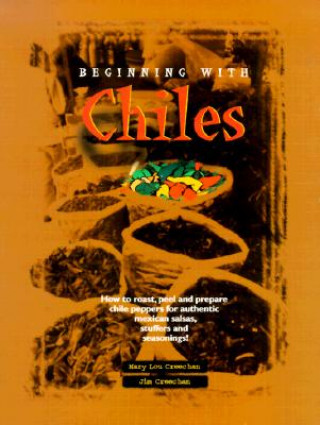 Kniha Beginning with Chiles Mary Lou Creechan