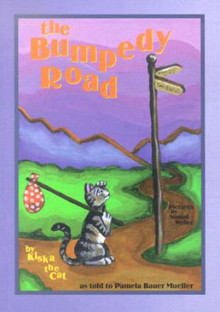 Knjiga The Bumpedy Road Naomi M. Weiler