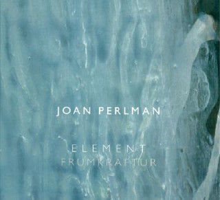 Kniha Joan Perlman: Element/Frumkraftur Petrun Petursdottir