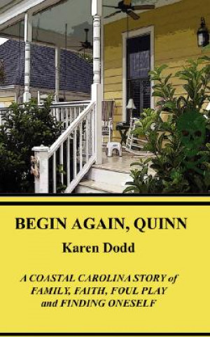 Książka Begin Again. Quinn Karen E. Dodd